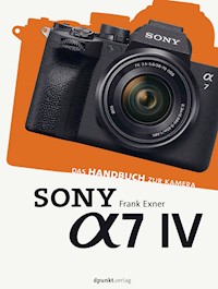 Sony Alpha 7 IV - Frank Exner - E-Book