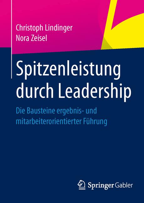 Spitzenleistung durch Leadership - Christoph Lindinger - E-Book