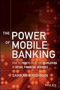 The Power of Mobile Banking - Sankar Krishnan - E-Book