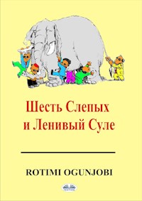 Шесть Cлепых И Ленивый Суле - Rotimi Ogunjobi - E-Book