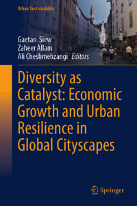 Diversity as Catalyst: Economic Growth and Urban Resilience in Global Cityscapes -  - E-Book