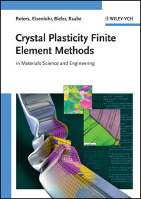 Crystal Plasticity Finite Element Methods - Franz Roters - E-Book