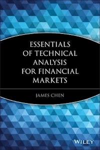 Essentials of Technical Analysis for Financial Markets - James Chen - E-Book