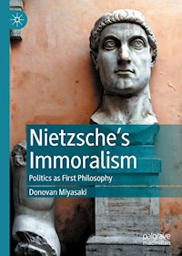 Nietzsche’s Immoralism - Donovan Miyasaki - E-Book
