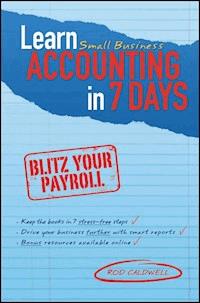 Learn Small Business Accounting in 7 Days - Rod Caldwell - E-Book