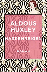 Narrenreigen - Aldous Huxley - E-Book