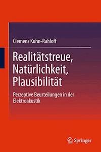 Realitätstreue, Natürlichkeit, Plausibilität - Clemens Kuhn-Rahloff - E-Book