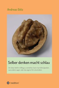 Selber denken macht schlau - Andreas Götz - E-Book