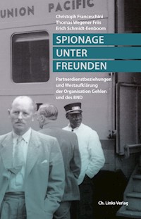 Spionage unter Freunden - Erich Schmidt-Eenboom - E-Book