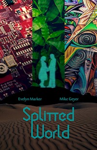 Splitted World - Evelyn Marker - E-Book