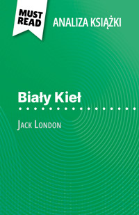 Biały Kieł książka Jack London (Analiza książki) - Isabelle Consiglio - E-Book