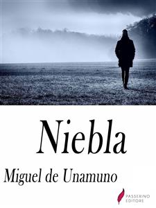 Niebla - Miguel de Unamuno - E-Book