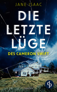 Die letzte Lüge des Cameron Swift - Jane Isaac - E-Book
