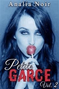Petite Garce (Vol. 2) - Analia Noir - E-Book