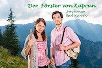 Der Förster von Kaprun - Earl Warren - E-Book