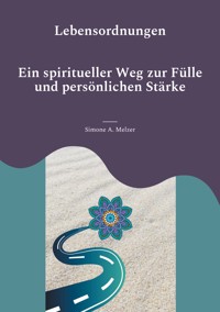 Lebensordnungen - Simone A. Melzer - E-Book