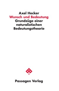 Wunsch und Bedeutung - Axel Hecker - E-Book