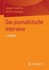 Das journalistische Interview - Jürgen Friedrichs - E-Book