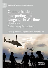 Communication, Interpreting and Language in Wartime -  - E-Book