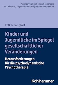 Kinder und Jugendliche im Spiegel gesellschaftlicher Veränderungen - Volker Langhirt - E-Book