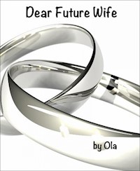 Dear Future Wife - Ola - E-Book