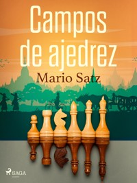 Campos de ajedrez - Mario Satz - E-Book