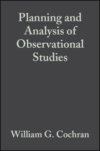 Planning and Analysis of Observational Studies - William G. Cochran - E-Book