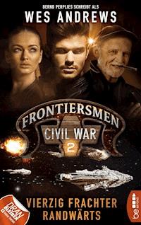 Frontiersmen: Civil War 2 - Wes Andrews - E-Book