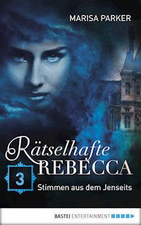 Rätselhafte Rebecca 03 - Marisa Parker - E-Book