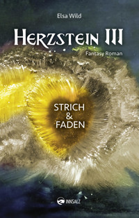 Herzstein III Strich & Faden - Elsa Wild - E-Book