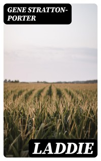 Laddie - Gene Stratton-porter - E-Book