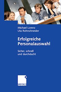 Erfolgreiche Personalauswahl - Michael Lorenz - E-Book