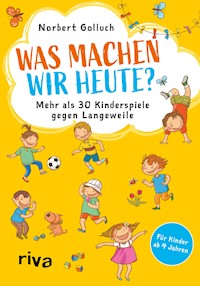 Was machen wir heute? - Norbert Golluch - E-Book