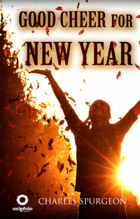 Good Cheer for the New Year - Charles Spurgeon - E-Book