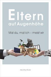 Eltern auf Augenhöhe - Anke Moroder - E-Book