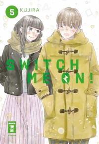 Switch me on! 05 - KUJIRA - E-Book