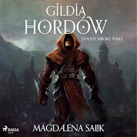 Gildia Hordów - Magdalena Salik - Hörbuch