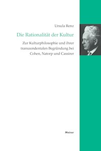 Die Rationalität der Kultur - Ursula Renz - E-Book
