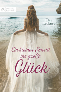 Ein kleiner Schritt ins große Glück - Day Leclaire - E-Book