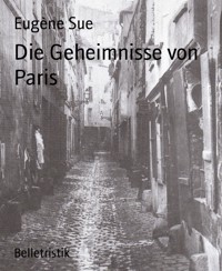 Die Geheimnisse von Paris - Eugène Sue - E-Book