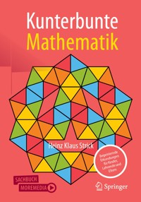Kunterbunte Mathematik - Heinz Klaus Strick - E-Book