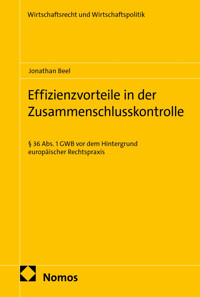 Effizienzvorteile in der Zusammenschlusskontrolle - Jonathan Beel - E-Book