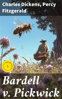 Bardell v. Pickwick - Charles Dickens. - E-Book