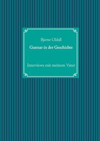 Gunnar in der Geschichte - Bjarne Uldall - E-Book