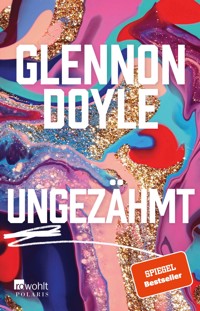 Ungezähmt - Glennon Doyle - E-Book