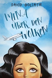 Mina über den Wolken - David Goliath - E-Book