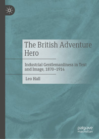 The British Adventure Hero - Leo Hall - E-Book
