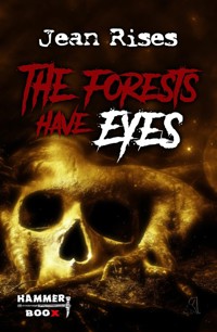 The forests have eyes - Markus Kastenholz - E-Book