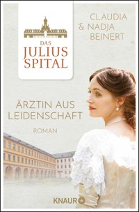 Das Juliusspital. Ärztin aus Leidenschaft - Nadja Beinert - E-Book
