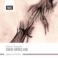 Der Spieler - Fjodor M. Dostojewski - Hörbuch
